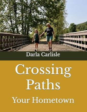 Crossing Paths: Your Hometown