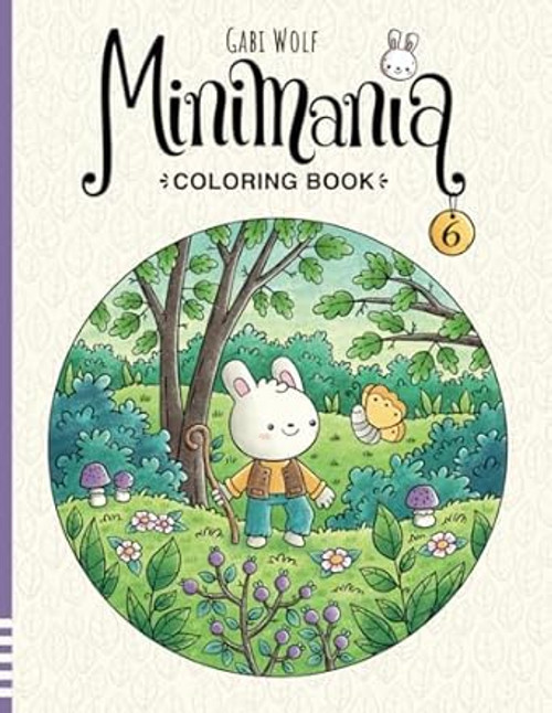 Minimania Volume 6 - Coloring Book with little cute Wonder Worlds