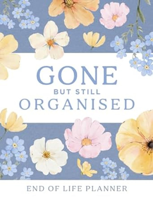 Gone But Still Organised