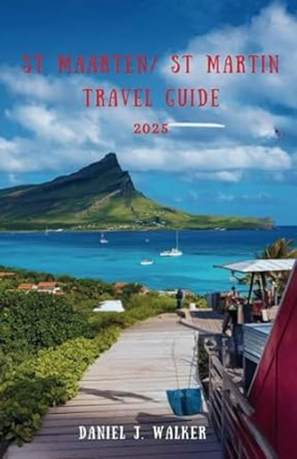 St Maarten/ St Martin travel guide 2025