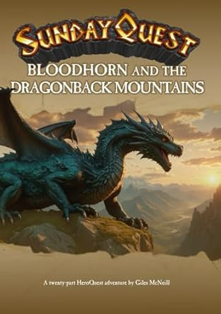 SundayQuest: Bloodhorn and the Dragonback Mountains: An