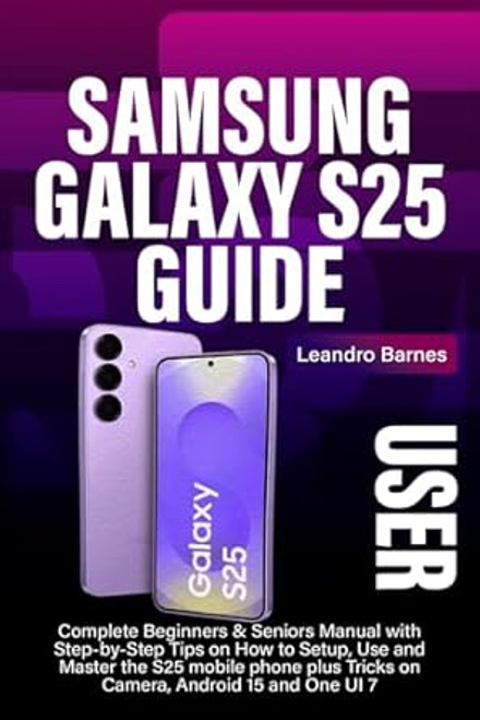 Samsung Galaxy S25 User Guide