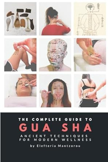 The Complete Guide to Gua Sha