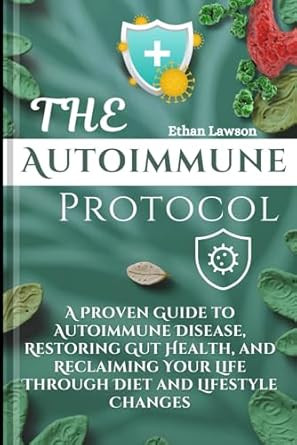 The Autoimmune Protocol