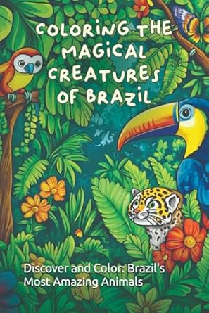 Coloring the Magical Creatures of Brazil