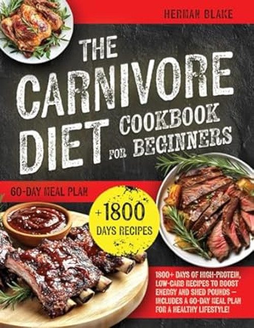 The Carnivore Diet Cookbook for Beginners