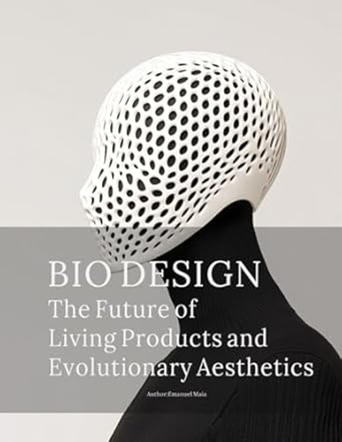 BioDesign: The Future of Living Products and Evolutionary