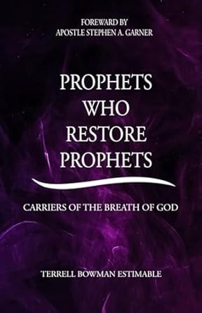 Prophets Who Restore Prophets