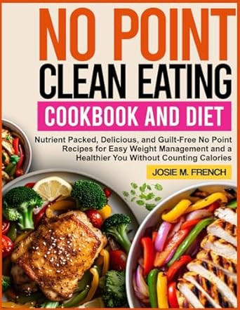 NO POINT CLEAN EATING COOKBOOK AND DIET