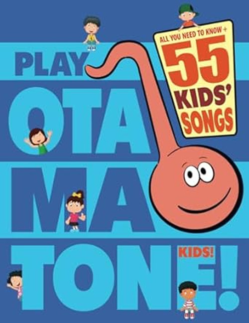 Play Otamatone! Kids!: All you need to know + 55 Childrens Songs!