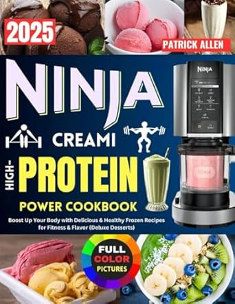 Ninja CREAMi High-Protein Power Cookbook