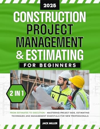 Construction Project Management & Estimating for Beginners