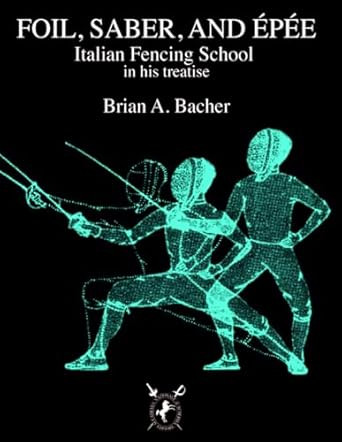 ITALIAN TREATISES ON FOIL ePeE AND SABER