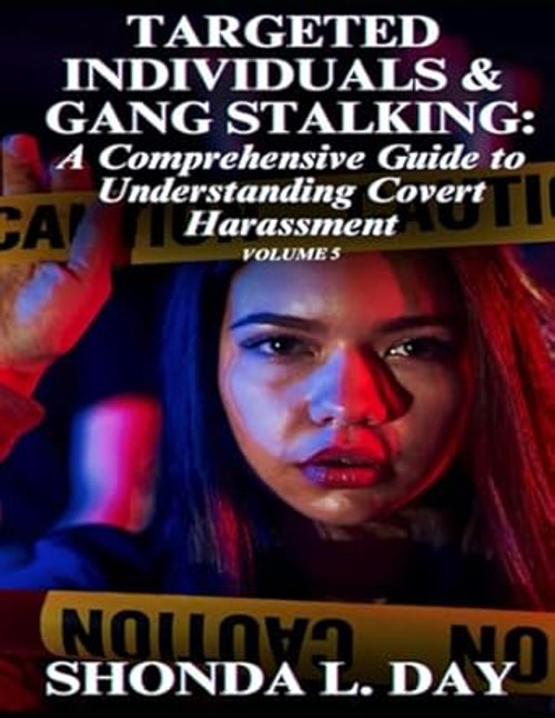Targeted Individuals & Gang Stalking
