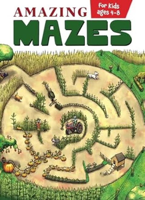 Amazing Mazes for Kids Ages 4-8