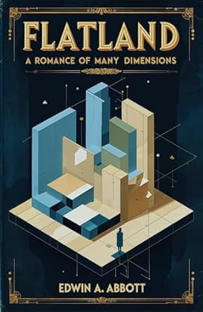 Flatland: A Romance of Many Dimensions With Original