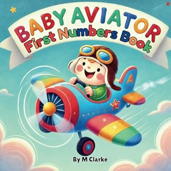 Baby Aviator First Numbers Book