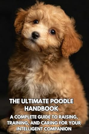 The Ultimate Poodle Handbook