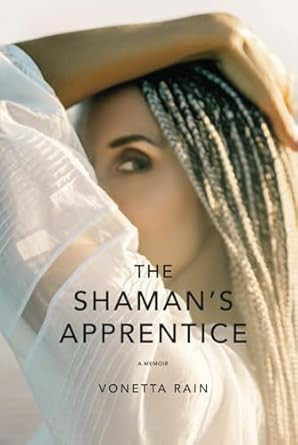 The Shaman's Apprentice: A memoir