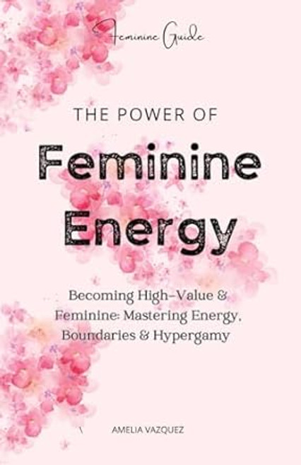 The Power of Feminine Energy