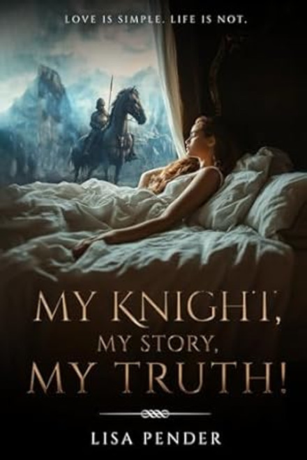 My Knight My Story My Truth!