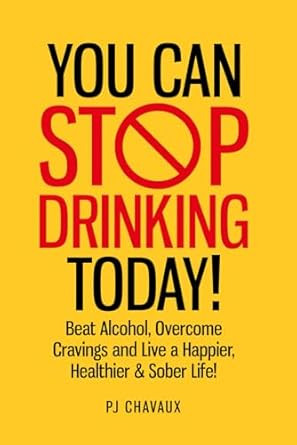 Stop Drinking Today! Beat Alcohol Overcome Cravings and