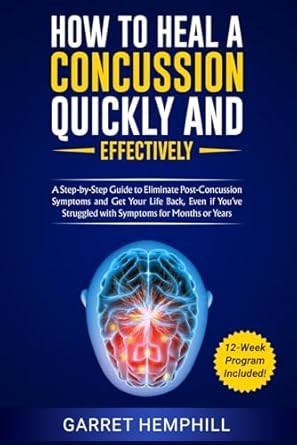 How To Heal A Concussion Quickly And Effectively