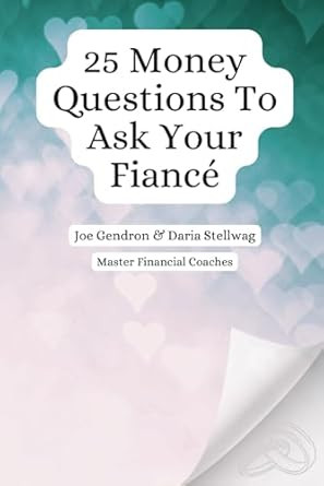 25 Money Questions To Ask Your Fiance