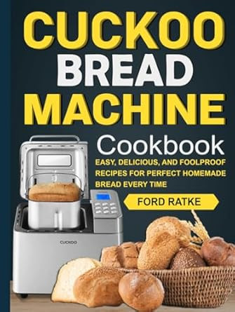 Cuckoo Bread Machine Cookbook