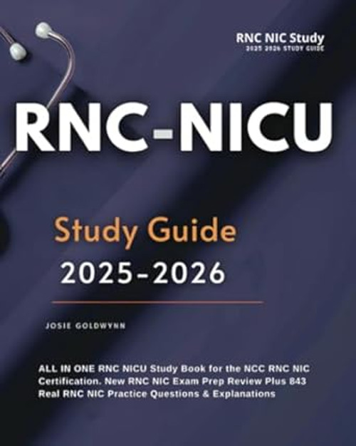 Rnc Nicu Study Guide 2025-2026