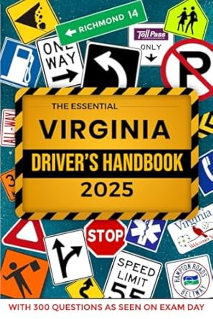 The Essential Virginia Driver's Handbook A Study and