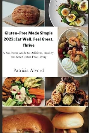 Gluten-Free Made Simple 2025