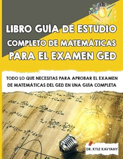 Libro guia de estudio completo de matematicas para el examen GED
