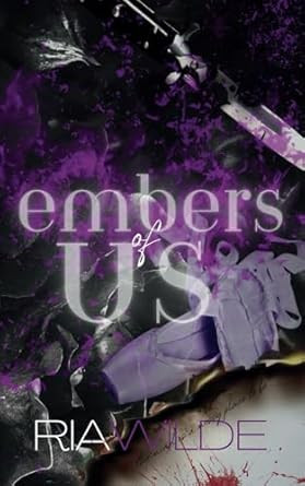 Embers of Us: A Standalone Dark Romance