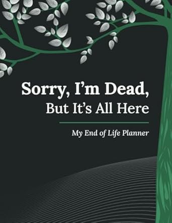 Sorry Im Dead But Its All Here