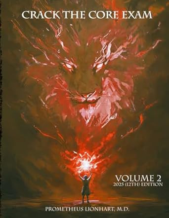 CRACK THE CORE EXAM - VOLUME 2: 12th Edition