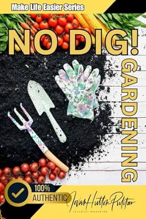 No Dig! Gardening