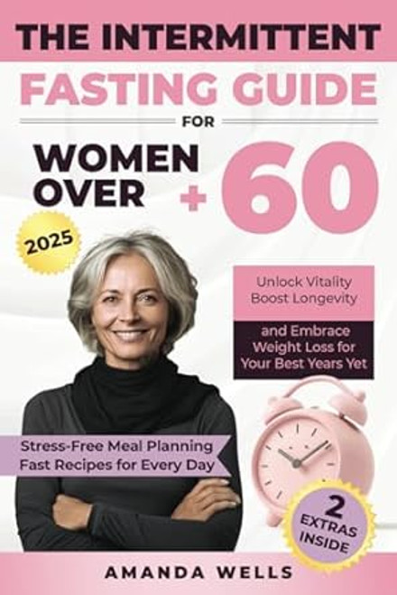 The Intermittent Fasting Guide for Women Over 60