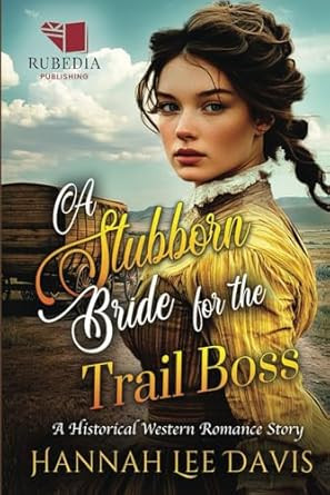 A Stubborn Bride for the Trail Boss