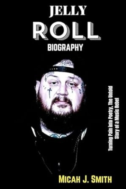 Jelly Roll Biography