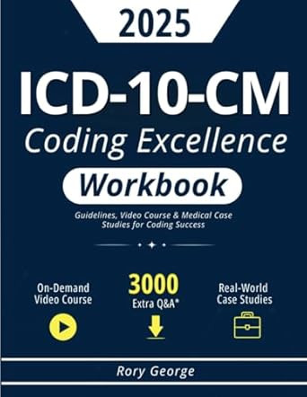 ICD-10-CM Coding Excellence Workbook