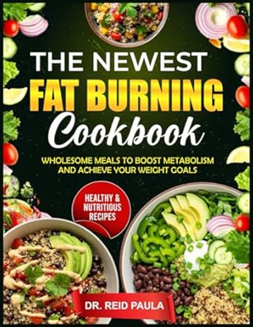 The Newest Fat Burning Cookbook