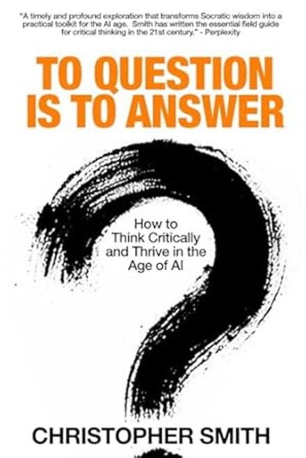 To Question Is to Answer