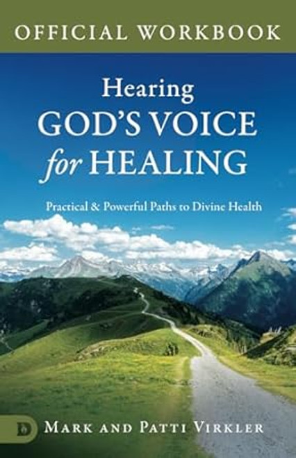 The Official Workbook for Hearing Gods Voice for Healing