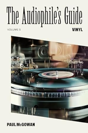 The Audiophile's Guide: Vinyl