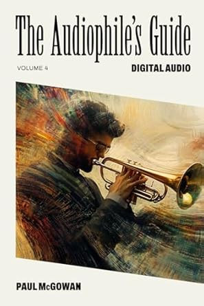 The Audiophile's Gude: Digital Audio