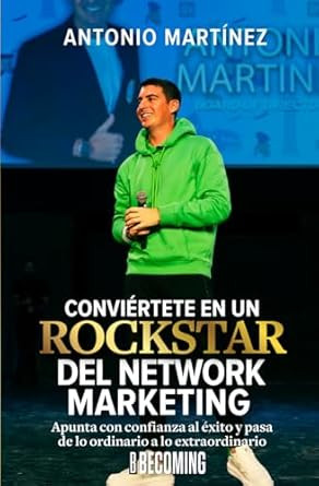 Conviertete en un Rockstar del Network Marketing