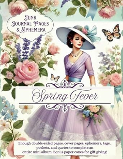 Spring Fever Junk Journal Pages & Ephemera