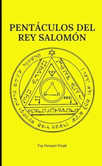 Pentaculos del Rey Salomon: Las Llaves de la Sabiduria Oculta
