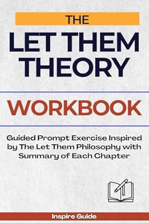 Let Them: Guided Prompt Exercises Inspired by The Let Them